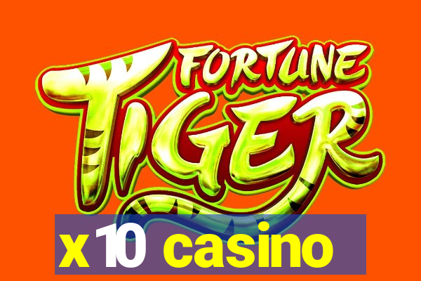 x10 casino